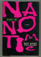 Nanotime by Bart Kosko (First Edition) Review Copy