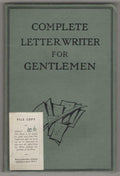Complete Letter Writer for Gentlemen (Ward File Copy)