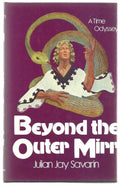 Beyond the Outer Mirr by Julian Jay Savarin (First Edition)