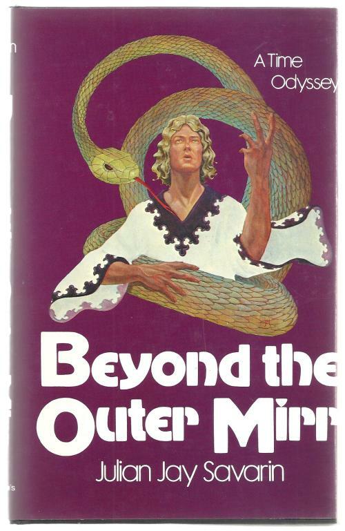 Beyond the Outer Mirr by Julian Jay Savarin (First Edition)