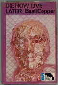 Die Now, Live Later by Basil Copper (First Edition)