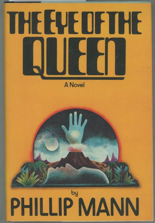 The Eye of the Queen by Phillip Mann (First U.S. Edition)