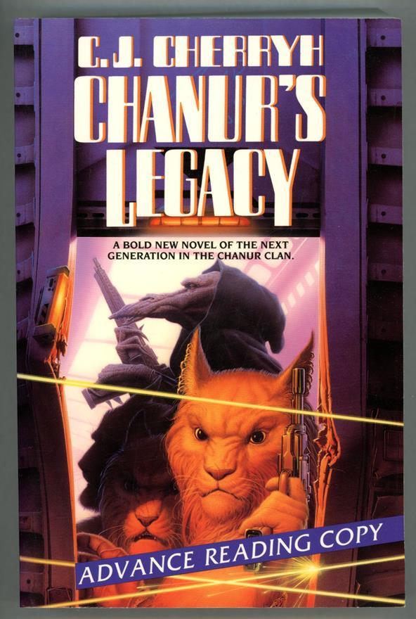 Chanur's Legacy: A Novel of Compact Space by C.J. Cherryh (ARC)- High Grade