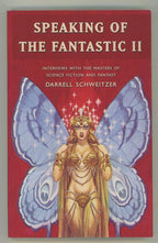 Speaking of the Fantastic 2 by Darrell Schweitzer (editor) Signed