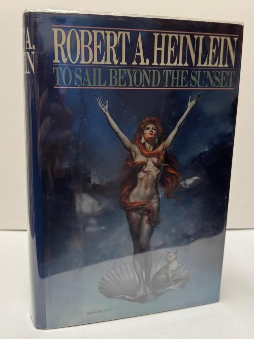 To Sail Beyond the Sunset by Robert A. Heinlein (First Edition)