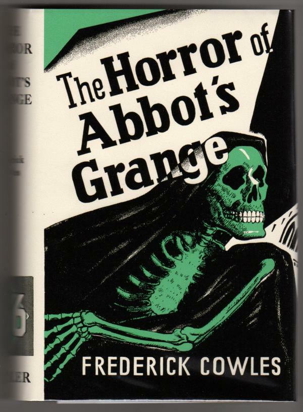 The Horror of Abbot's Grange by Frederick Ignatius Cowles  1st Fax