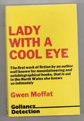 Lady with a Cool Eye by Gwen Moffat (1st Edition) Gollancz File Copy