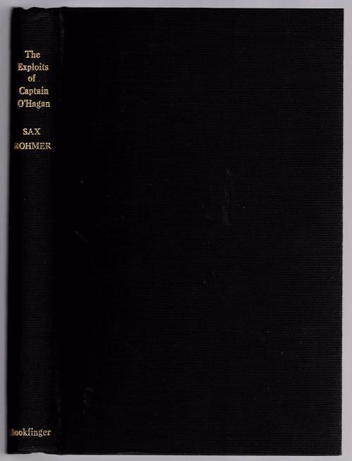 The Exploits of Captain O'Hagan by Sax Rohmer (First US Edition)