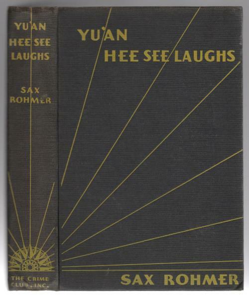 Yu'an Hee See Laughs by Sax Rohmer (First Edition)