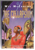 The Collapsium by Wil McCarthy (First UK Edition)