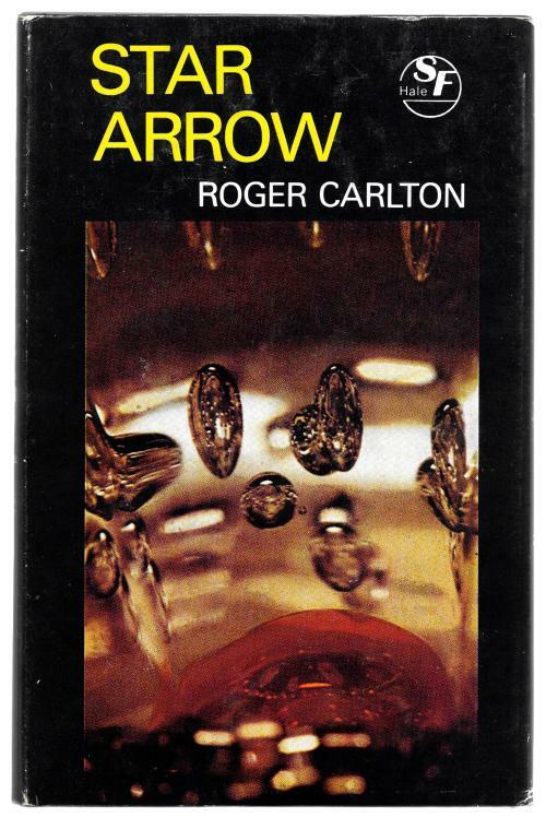 Star Arrow by Roger Carlton (First UK Edition)