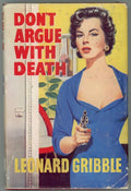 Don't Argue with Death by Leonard Gribble
