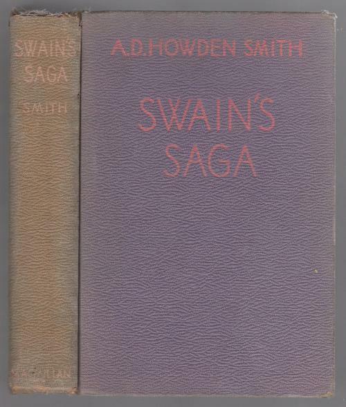 Swain's Saga by A. D. Howden Smith (First Edition)
