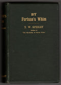 By Fortune's Whim by T.W. Speight (First Edition)