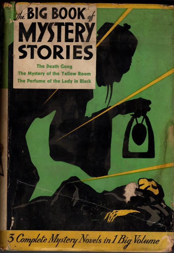 The Big Book of Mystery Stories by Selwyn Jepson & Gaston Leroux