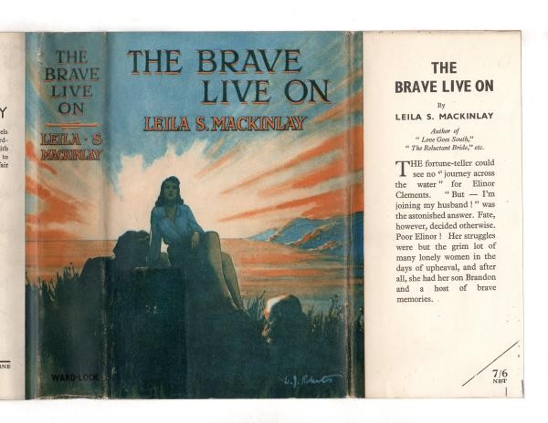 The Brave Live On by Leila S. Mackinlay (First Edition) Ward File Copy