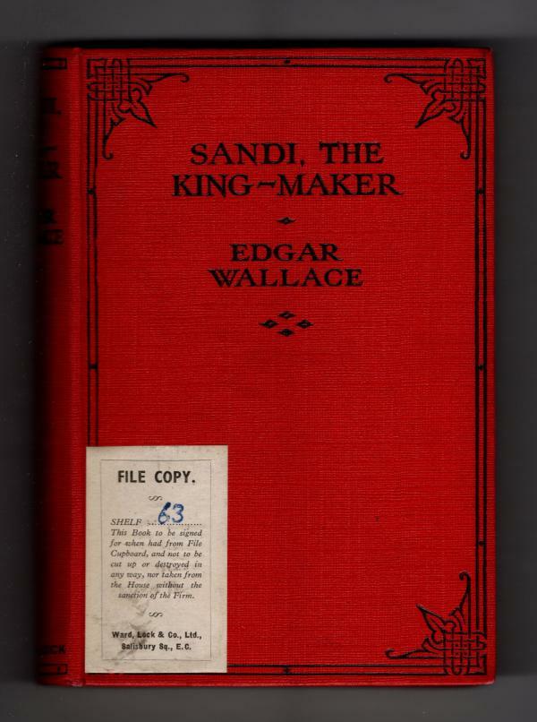 Sandi, the King-Maker by Edgar Wallace (Hubin Listed) File Copy