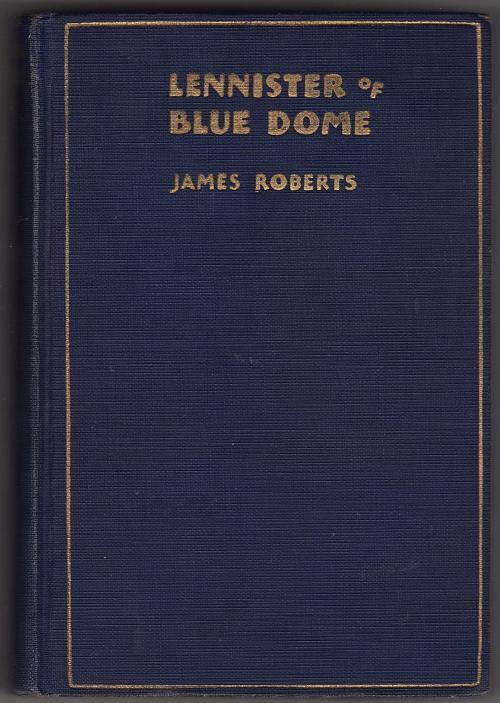 Lennister of Blue Dome by James Roberts (First Edition)