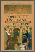 Lord of the Two Lands by Judith Tarr (First Edition)