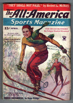 All-America Sports Magazine Apr 1935 Skiing Cvr; E.D. Kramer Verse; Ernie Phi...