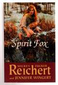 Spirit Fox by Mickey Zucker Reichert & Jennifer Wingert 1st Ed., File Copy