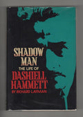 Shadow Man: The Life of Dashiell Hammett (First Edition)