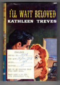 I'll Wait Beloved by Kathleen Treves (First Edition) Ward Lock File Copy