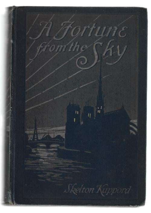A Fortune From The Sky by Skelton Kuppord (First Edition)