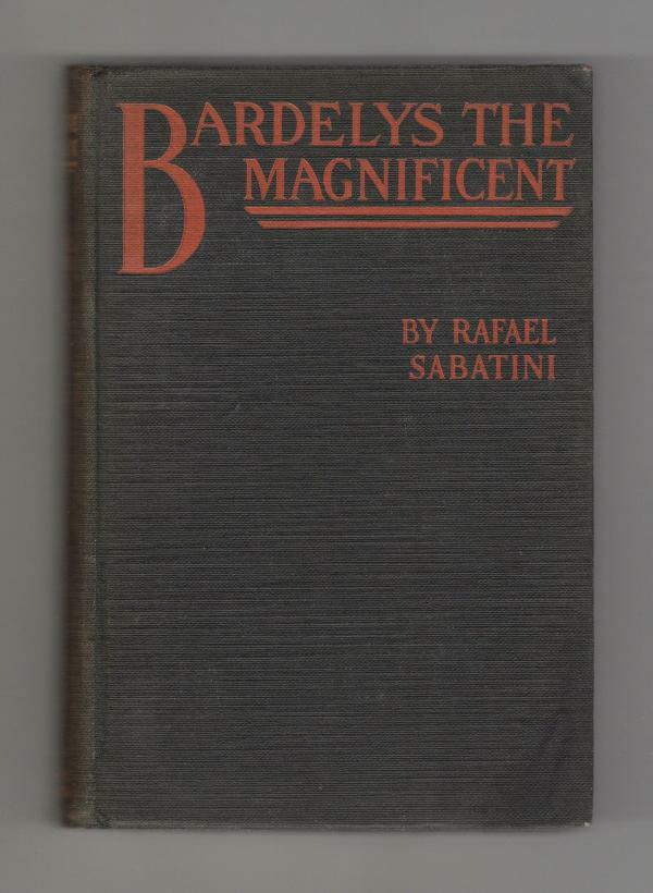 Bardelys the Magnificent (First U.S. Edition)