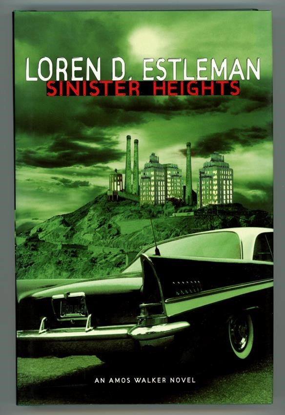 Sinister Heights by Loren D. Estleman 1st- High Grade