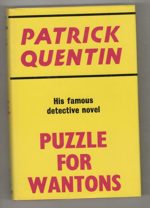 Puzzle for Wantons by Patrick Quentin (Gollancz File Copy)
