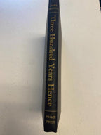 Three Hundred Years Hence by Mary Griffith (Limited Edition)