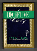A Deceptive Clarity by Aaron J. Elkins (First U.S. Edition)