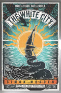 The White City by Simon Morden (First Edition) File Copy