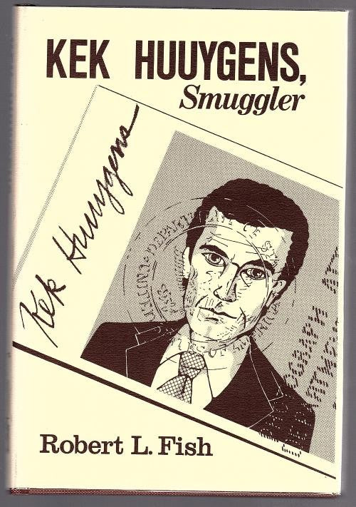 Kek Huuygens, Smuggler by Robert L. Fish (Limited Edition) Signed