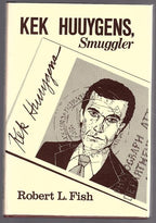 Kek Huuygens, Smuggler by Robert L. Fish (Limited Edition) Signed