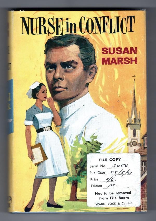 Nurse in Conflict by Susan Marsh (First Edition) Ward Lock File Copy