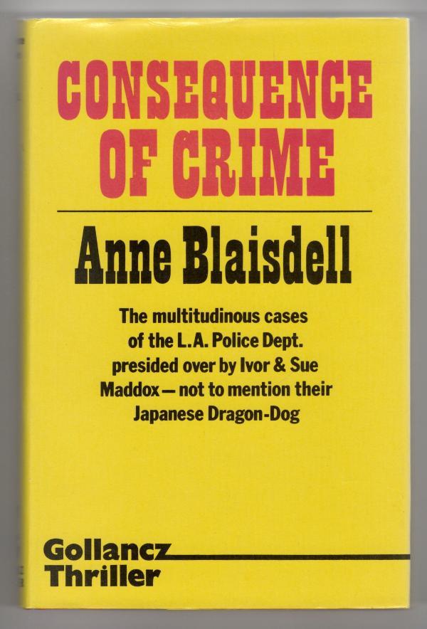 Consequence of Crime by Anne Blaisdell (First Edition) File Copy