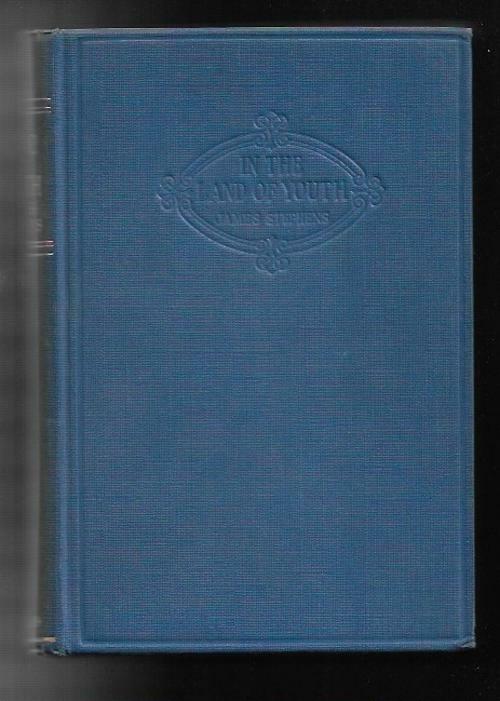 In the Land of Youth by James Stephens (First Edition)