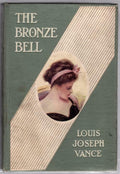 The Bronze Bell by Louis Joseph Vance (First Edition)