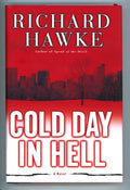 Cold Day in Hell by Richard Hawke 1st HC w/DJ - High Grade