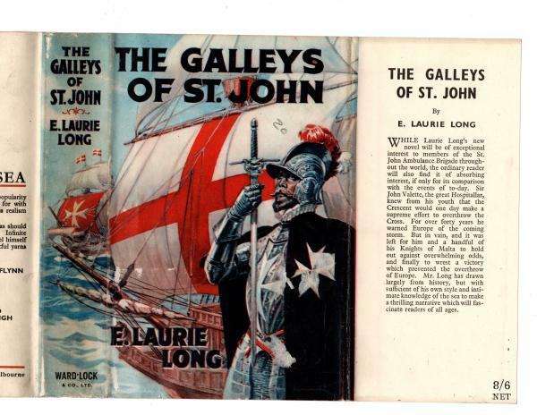 The Galleys of St. John by E. Laurie Long (First Edition) File Copy