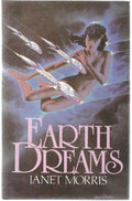 Earth Dreams by Janet Morris (First Edition)
