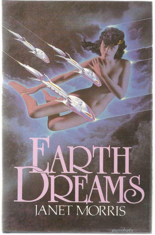 Earth Dreams by Janet Morris (First Edition)