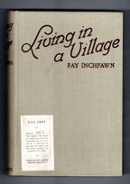 Living in a Village by Fay Inchfawn (First Edition) Ward Lock File Copy