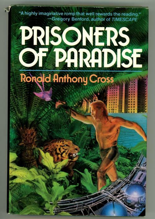 Prisoners of Paradise by Ronald Anthony Cross