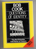 Questions of Identity by Bob Cook (First Edition) File Copy