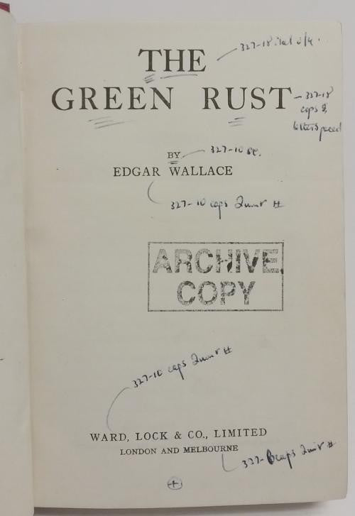 The Green Rust by Edgar Wallace (Edited Ward Lock File Copy) Hubin Listed