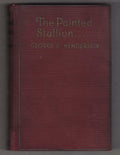 The Painted Stallion by George C. Henderson (First Edition)