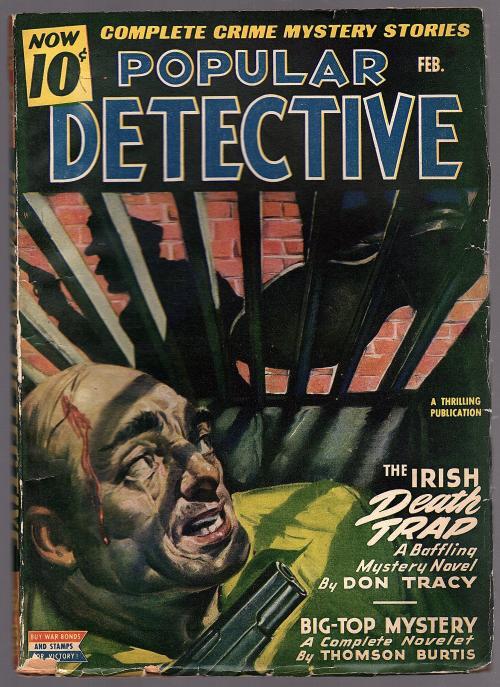 Popular Detective Feb 1944 "The Irish Death Trap" Don Tracy - Pulp